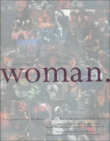 9780762403561: Woman: A Celebration to Benefit the Ms. Foundation for Women