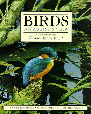 Birds: An Artist's View (9780762403769) by Hume, Rob; Bond, Terance James