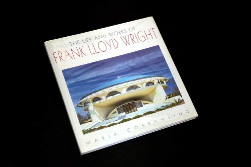 Stock image for The Life and Works of Frank Lloyd Wright for sale by Better World Books