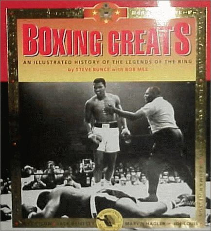 Beispielbild fr Boxing Greats: An Illustrated History of the Legends of the Ring zum Verkauf von Books of the Smoky Mountains