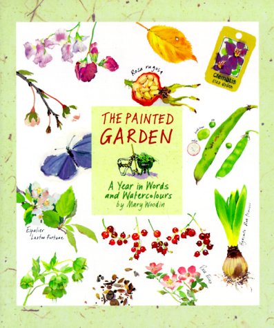 Stock image for Painted Garden: A Year In Words And Watercolors for sale by Books of the Smoky Mountains