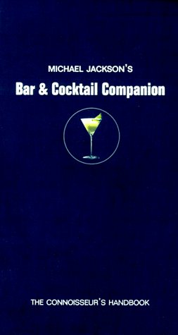 9780762404148: Michael Jackson's Bar & Cocktail Companion: The Connoisseir's Handbook