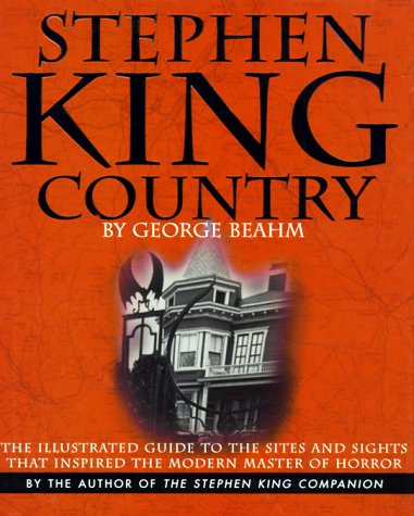 Beispielbild fr Stephen King Country: The Illustrated Guide to the Sites and Sights That Inspired the Modern Master of Horror zum Verkauf von Goodwill