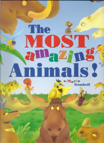 Imagen de archivo de Most Amazing Animals a la venta por WorldofBooks