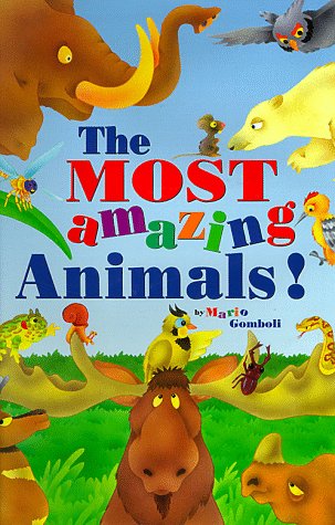 Stock image for Most Amazing Animals for sale by WorldofBooks