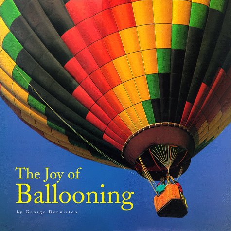 Stock image for The Joy of Ballooning for sale by Gulf Coast Books