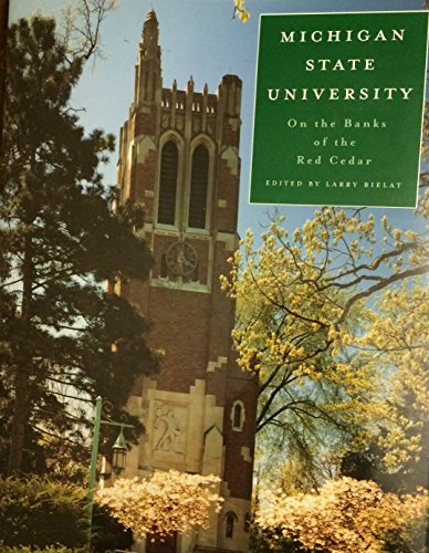 Stock image for Michigan State University: On the Banks of the Red Cedar for sale by Books of the Smoky Mountains