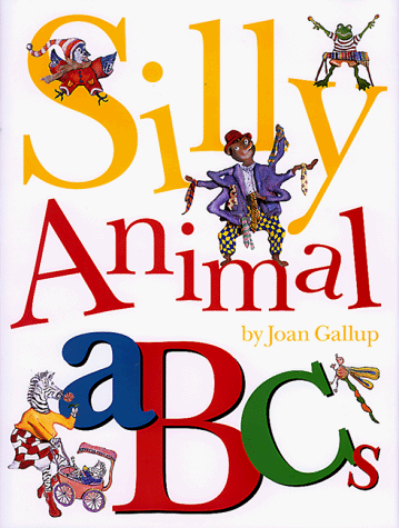 9780762405060: Silly Animal Abcs