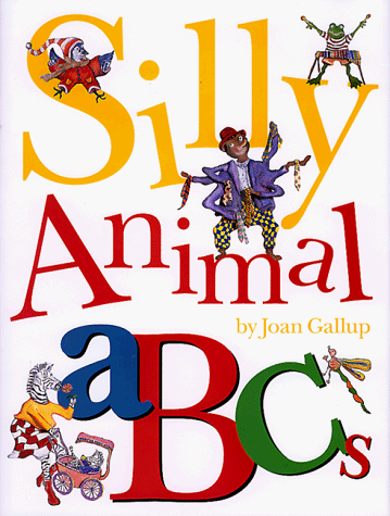 Stock image for Silly Animal ABCs for sale by Better World Books