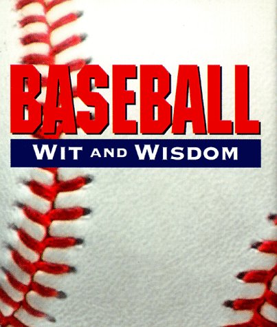 9780762405121: Baseball Wit And Wisdom