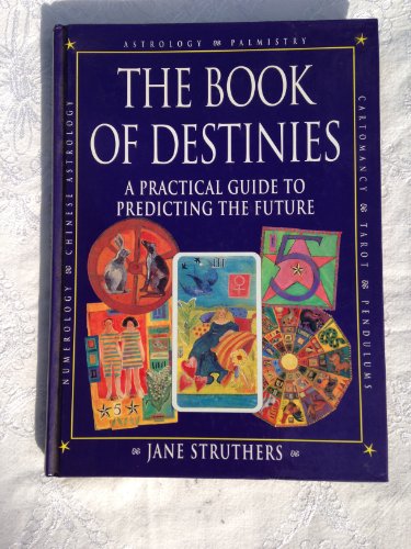 Imagen de archivo de Book of Destinies: A Practical Guide to Predicting the Future a la venta por Decluttr