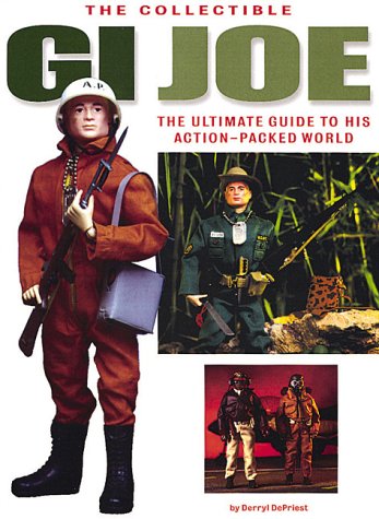 9780762405367: The Collectible GI Joe: The Ultimate Guide to His Action-packed World