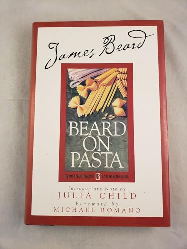 Imagen de archivo de James Beard's Beard On Pasta a la venta por Books of the Smoky Mountains