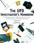 Imagen de archivo de The UFO Investigator's Handbook: The Practical Guide to Researching, Identifying, and Documenting Unexplained Sightings a la venta por ThriftBooks-Atlanta