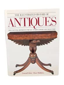 9780762406470: The Illustrated History of Antiques