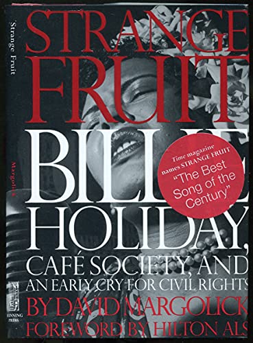 Beispielbild fr Strange Fruit : Billie Holiday, Cafe Society, and an Early Cry for Civil Rights zum Verkauf von Better World Books
