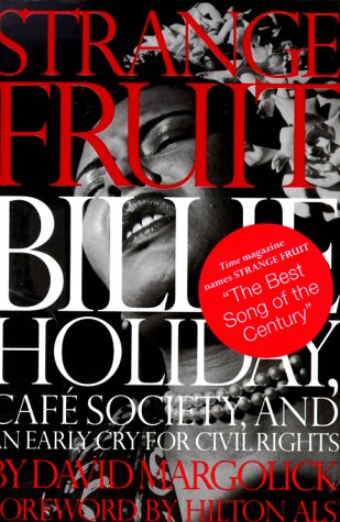 Stock image for Strange Fruit : Billie Holiday, Cafe Society, and an Early Cry for Civil Rights for sale by Better World Books: West