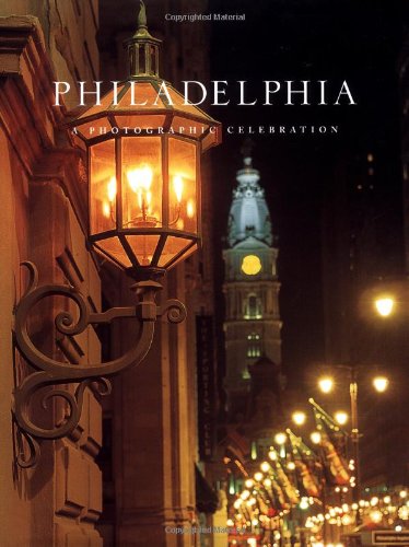 Beispielbild fr Philadelphia : A Photographic Celebration zum Verkauf von Better World Books: West