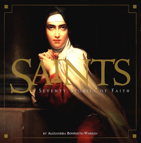 Stock image for Saints: Seventy Stories of Faith for sale by Front Cover Books