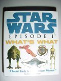 Stock image for Star Wars Episode 1 What's What, A pocket Guide to The Phantom Menace (Troll Special Edition) for sale by Ergodebooks