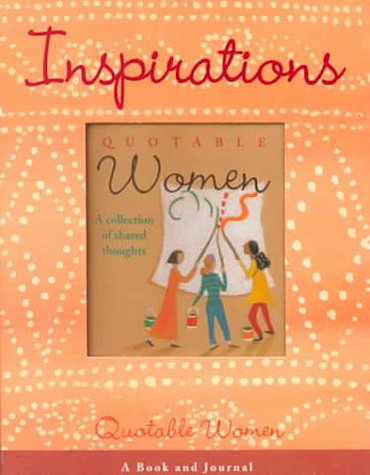 9780762407453: Quotable Woman: A Collection of Shared Thoughts (Inspirations)