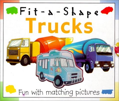 Stock image for Trucks: Fit-A-Shape for sale by ThriftBooks-Atlanta