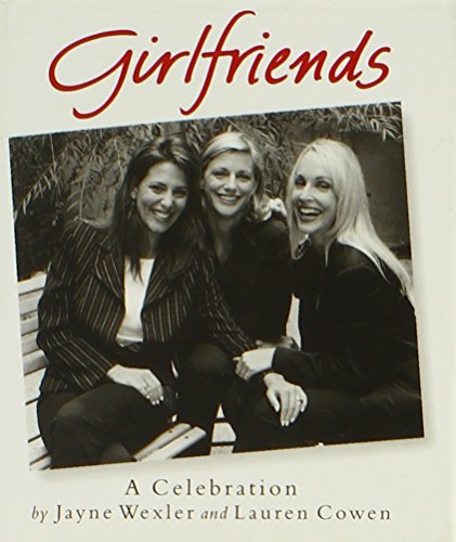 Stock image for Girlfriends: A Celebration for sale by SecondSale