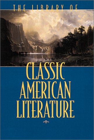 Stock image for The Library of Classic American Literature for sale by Better World Books