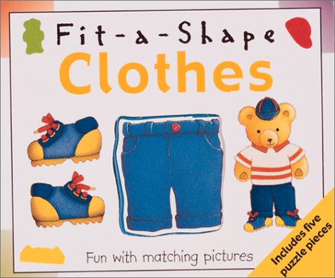 9780762409341: Clothes (Fit-a-shape S.)