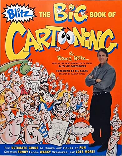 9780762409396: Blitz Big Book of Cartooning 1: The Ultimate Gudie to Hours and Hours of Fun Creating Funny Faces, Wacky Creatures, and Lots More!: The Big Book of Cartooning