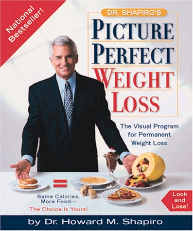 9780762409822: Dr. Shapiro's Picture Perfect Weight Loss