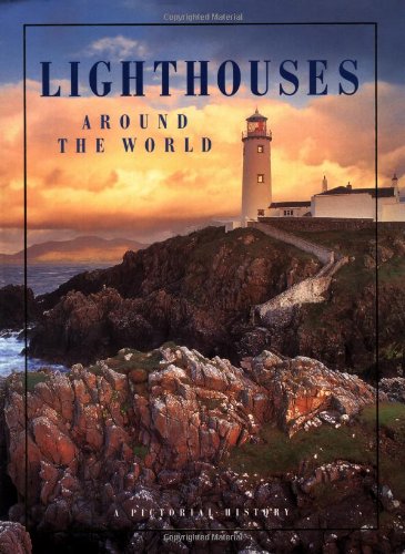 Imagen de archivo de LIGHTHOUSES AROUND THE WORLD a la venta por Fritz T. Brown -  Books