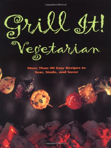 Stock image for Grill It: Vegetarian for sale by First Choice Books