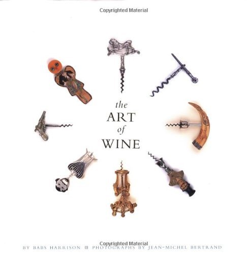 Stock image for The Art of Wine for sale by Saucony Book Shop