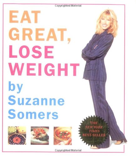 9780762411603: Suzanne Somer's Eat Great, Lose Weight (Miniature Editions)