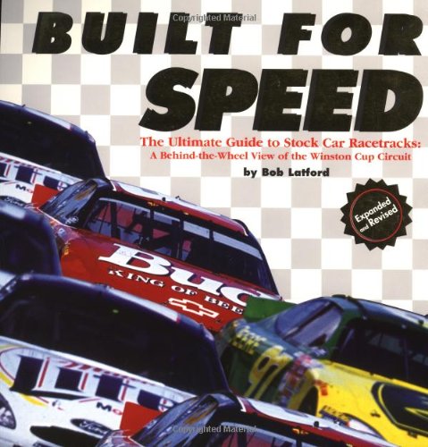 Imagen de archivo de Built For Speed: The Ultimate Guide To Stock Car Racetracks a la venta por Aaron Books