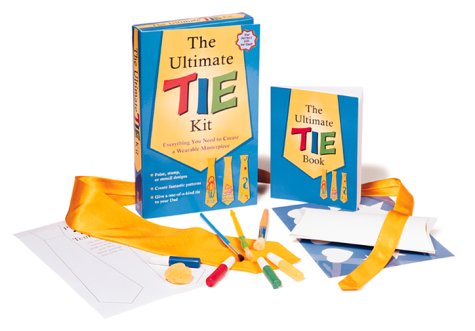 Stock image for The Ultimate Tie Kit: Everything You Need To Create A Wearable Masterpiece for sale by Half Price Books Inc.