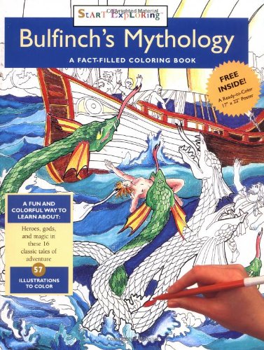 Stock image for Bulfinch's Mythology: A Fact-Filled Coloring Book (Start Exploring (Coloring Books)) for sale by Wonder Book