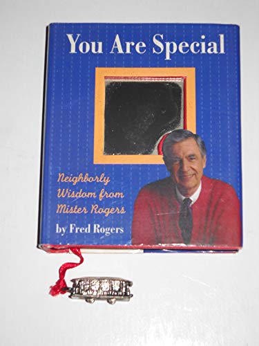 You Are Special: Neighborly Wit And Wisdom From Mister Rogers (9780762412471) by Rogers, Fred