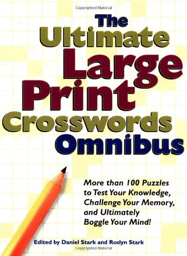 Beispielbild fr The Ultimate Large Print Crosswords Omnibus (Ultimate Large Print Crossword Omnibus) zum Verkauf von SecondSale