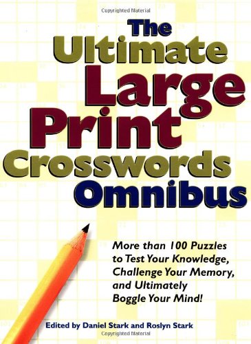 Imagen de archivo de The Ultimate Large Print Crosswords Omnibus (Ultimate Large Print Crossword Omnibus) a la venta por SecondSale