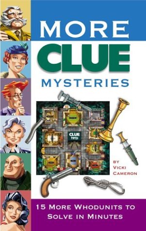 Stock image for More Clue Mysteries: 15 Whodunits To Solve In Minutes for sale by SecondSale
