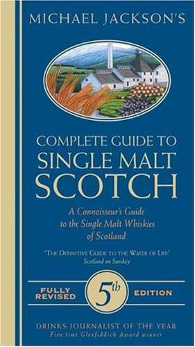 Beispielbild fr Michael Jackson's Complete Guide To Single Malt Scotch zum Verkauf von Wonder Book