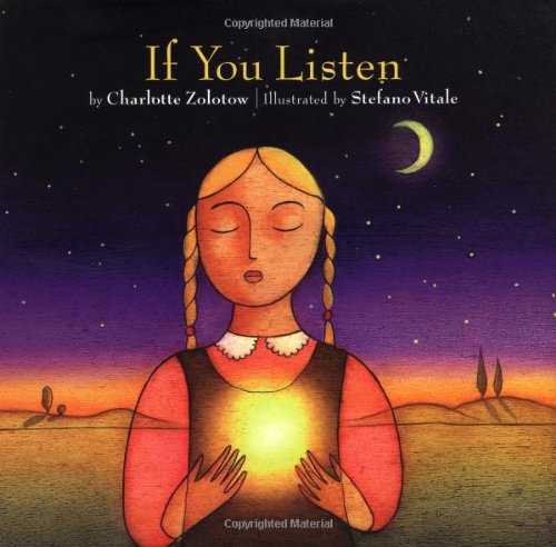 If You Listen (9780762413355) by Zolotow, Charlotte; Vitale, Stefano