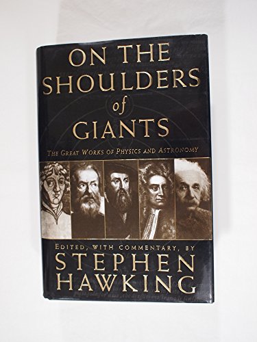 9780762413485: On The Shoulders Of Giants: The Great Works Of Physics And Astronomy