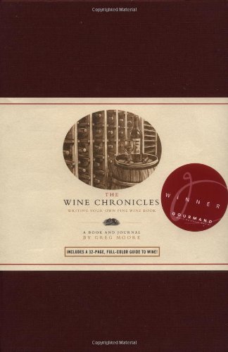 Beispielbild fr Wine Chronicles: Writing Your Own Fine Wine Book zum Verkauf von SecondSale