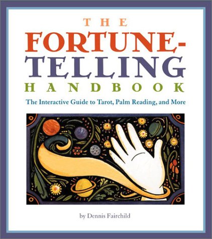 9780762414444: The Fortune Telling Handbook: The Interactive Guide to Tarot, Palm Reading, and More
