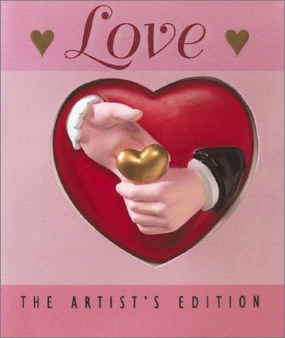 Love (Artist's Edition) A Mini Book (9780762414703) by Running Press