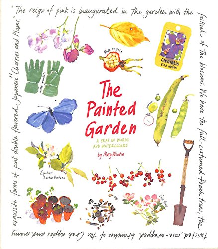 Beispielbild fr The Painted Garden: A Year in Words and Watercolours zum Verkauf von WorldofBooks