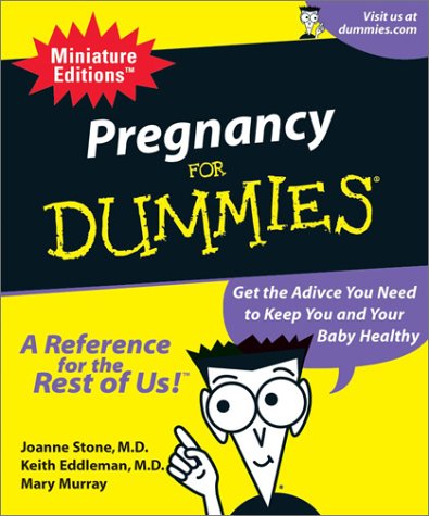 Pregnancy For Dummies (9780762416042) by Stone M.D., Joanne; Eddleman M.D., Keith; Murray, Mary